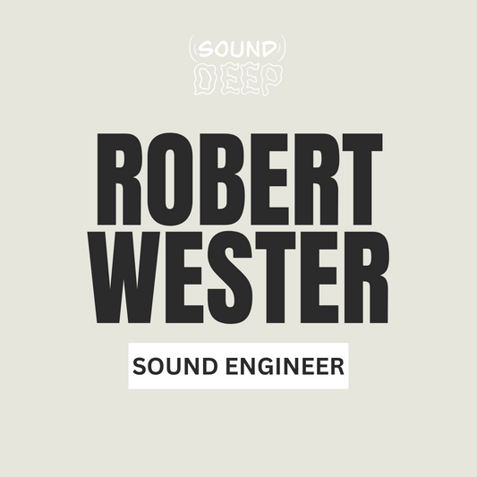 Robert Wester // Sound Engineer